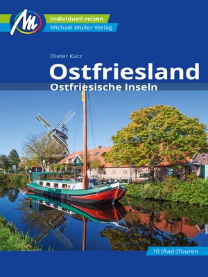 cover image of Ostfriesland & Ostfriesische Inseln Reiseführer Michael Müller Verlag